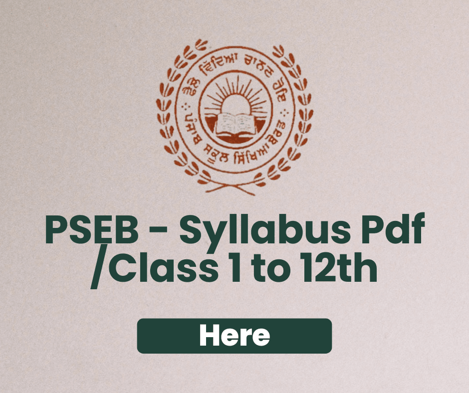 pseb Syllabus 2025-26 | Class 1 to 12 PDF Download
