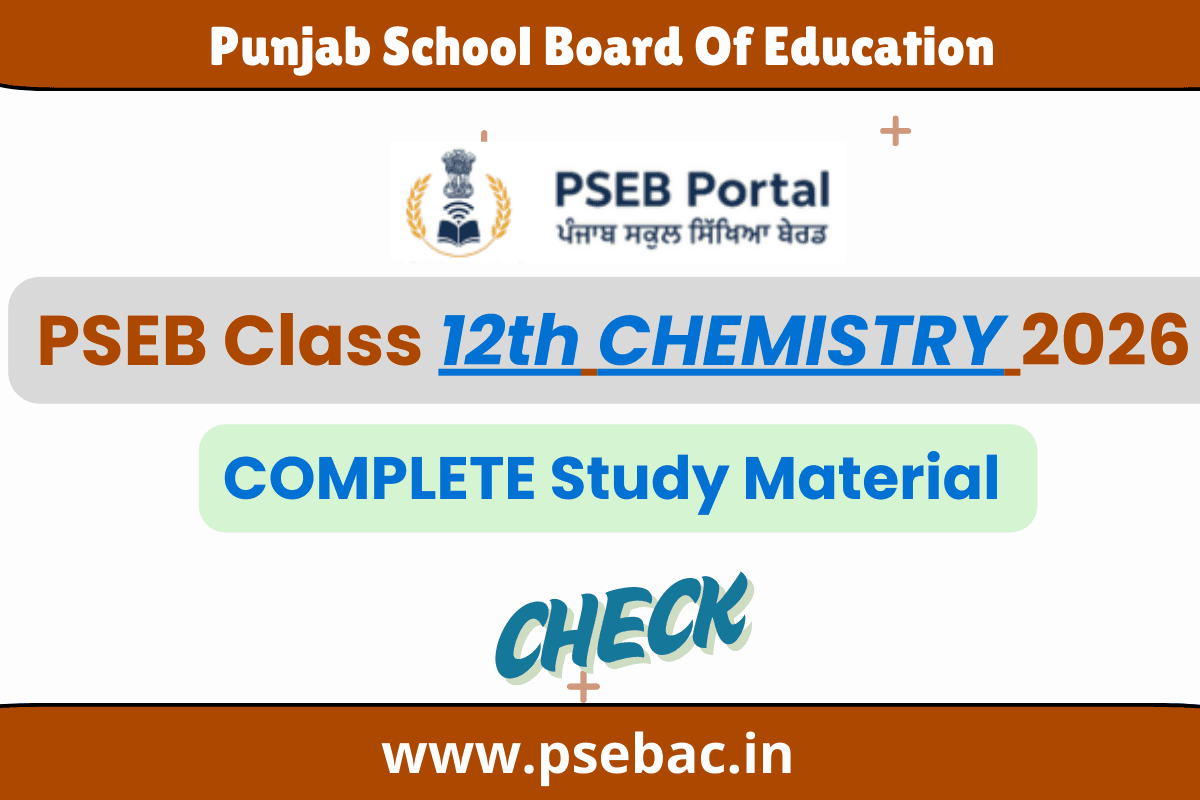 PSEB Notes Class 12 Chemistry 2026 – Chapter-Wise Notes & Video Material