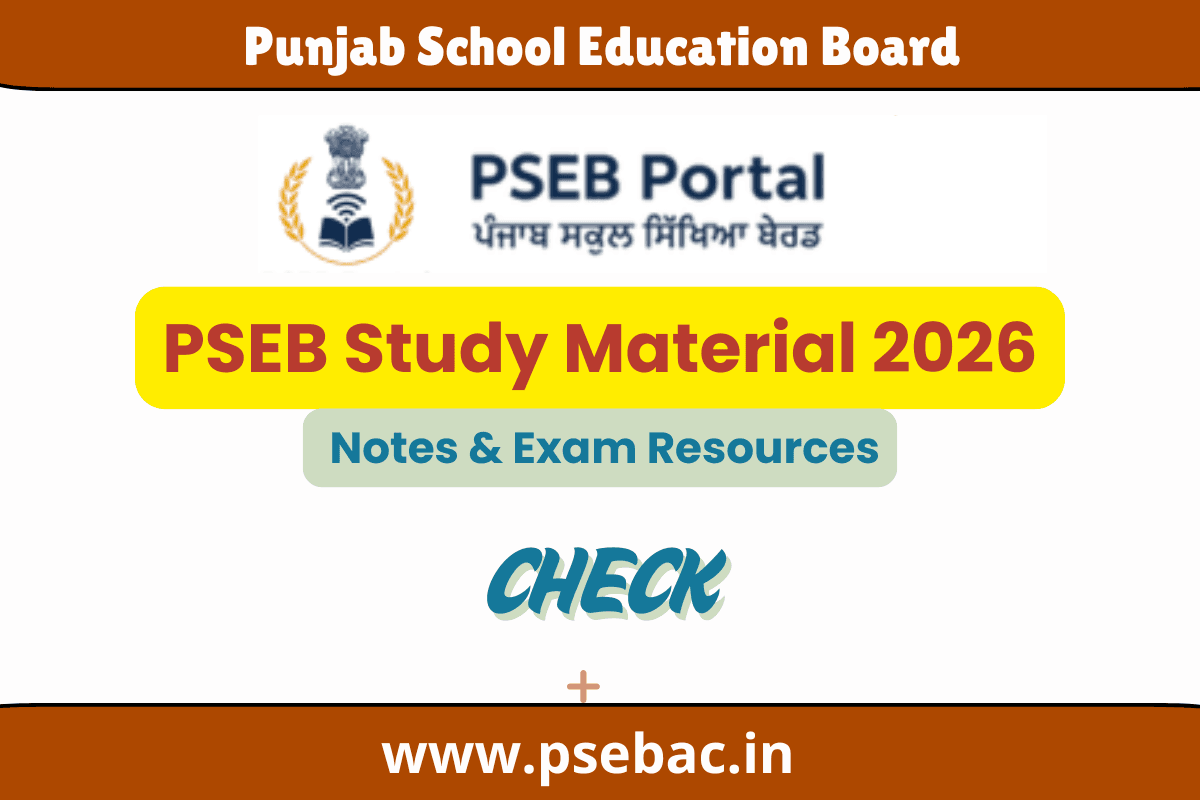 PSEB Study Material 2026– Class 5 to 12 Notes & Exam Resources